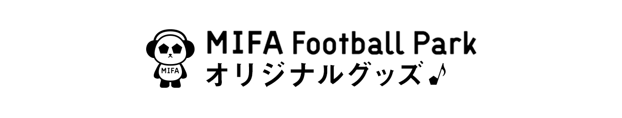 MIFA Football Cafe オリジナルグッズ